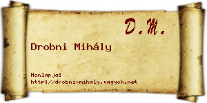 Drobni Mihály névjegykártya